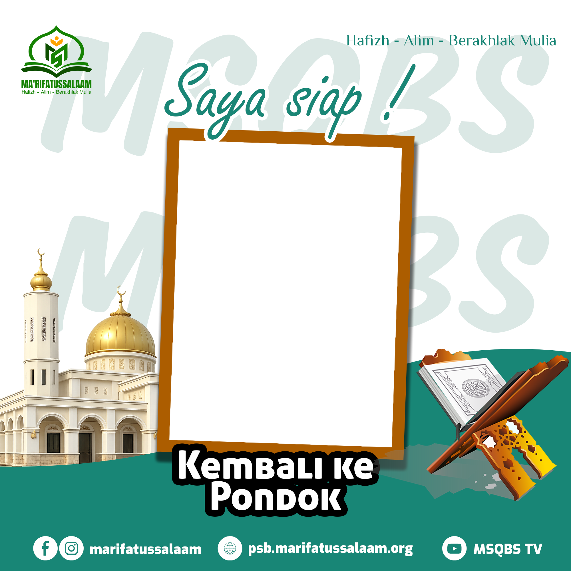 Bingkai Saya Siap Kembali ke Pondok